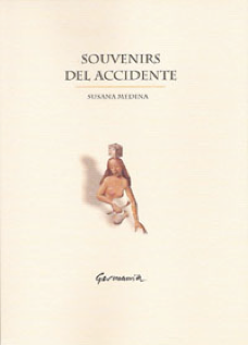 Medinations Souvenirs del Accidente Susana Medina Germania Editorial Red Tales Cuentos Rojos Philosophical Toys
